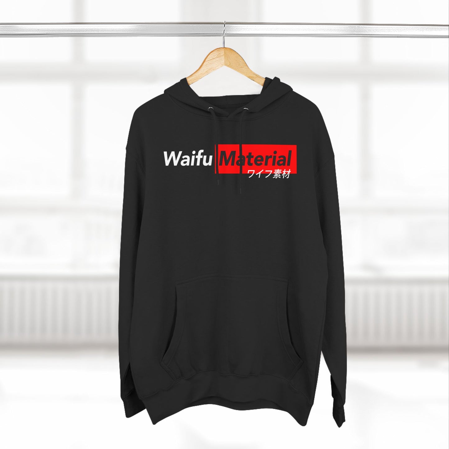 Waifu Material Three-Panel Fleece Hoodie.