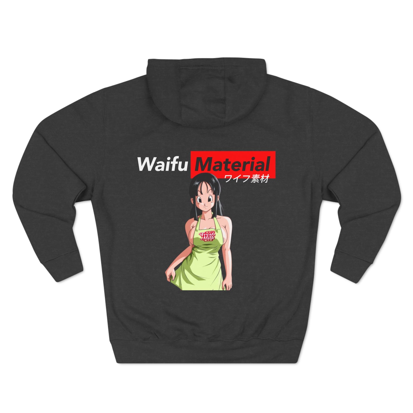 Waifu Material Three-Panel Fleece Hoodie.